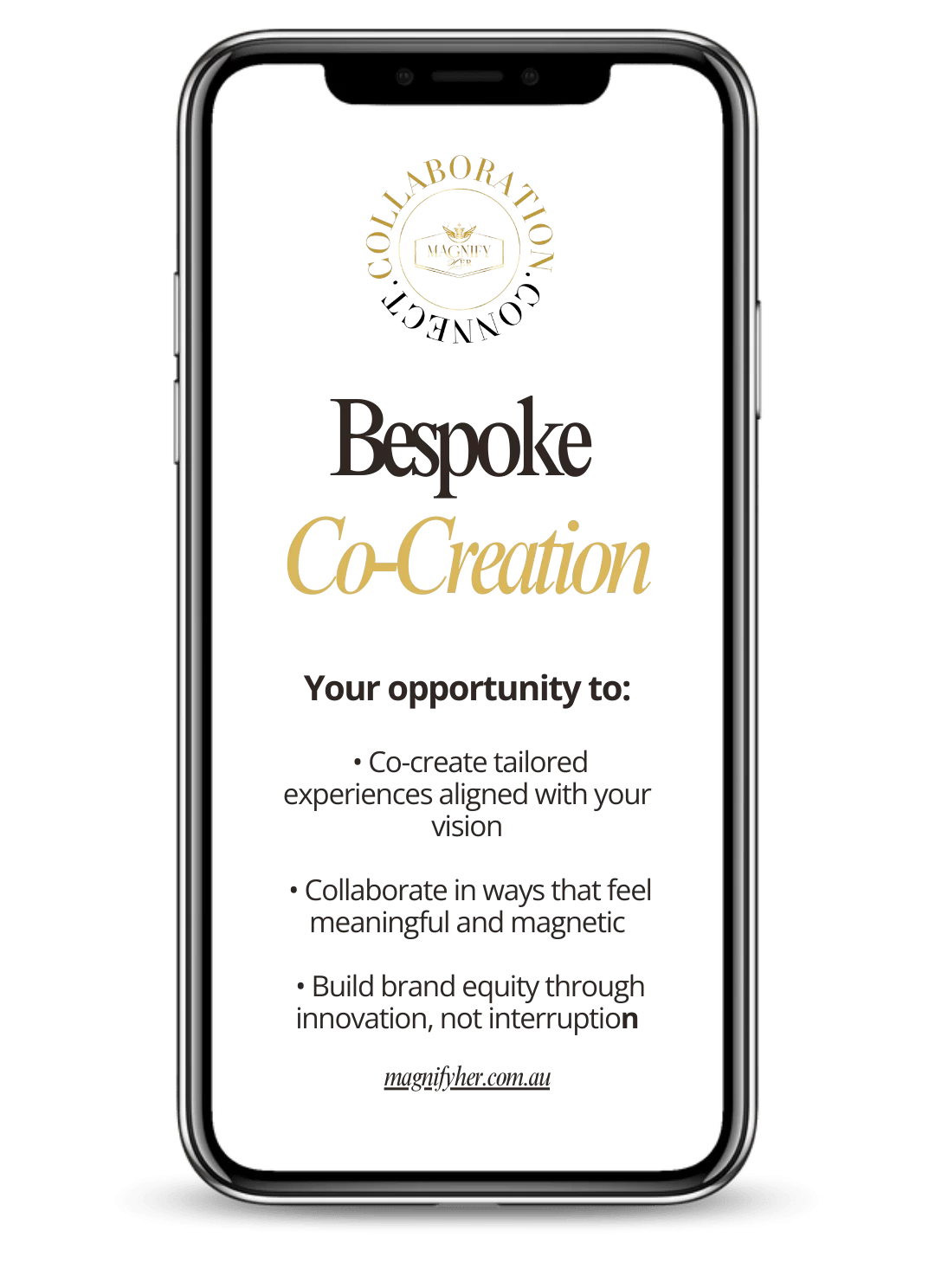 Bespoke creation. Your opportunity to: • Co-create tailored experiences aligned with your vision • Collaborate in ways that feel meaningful and magnetic • Build brand equity through innovation, not interruption