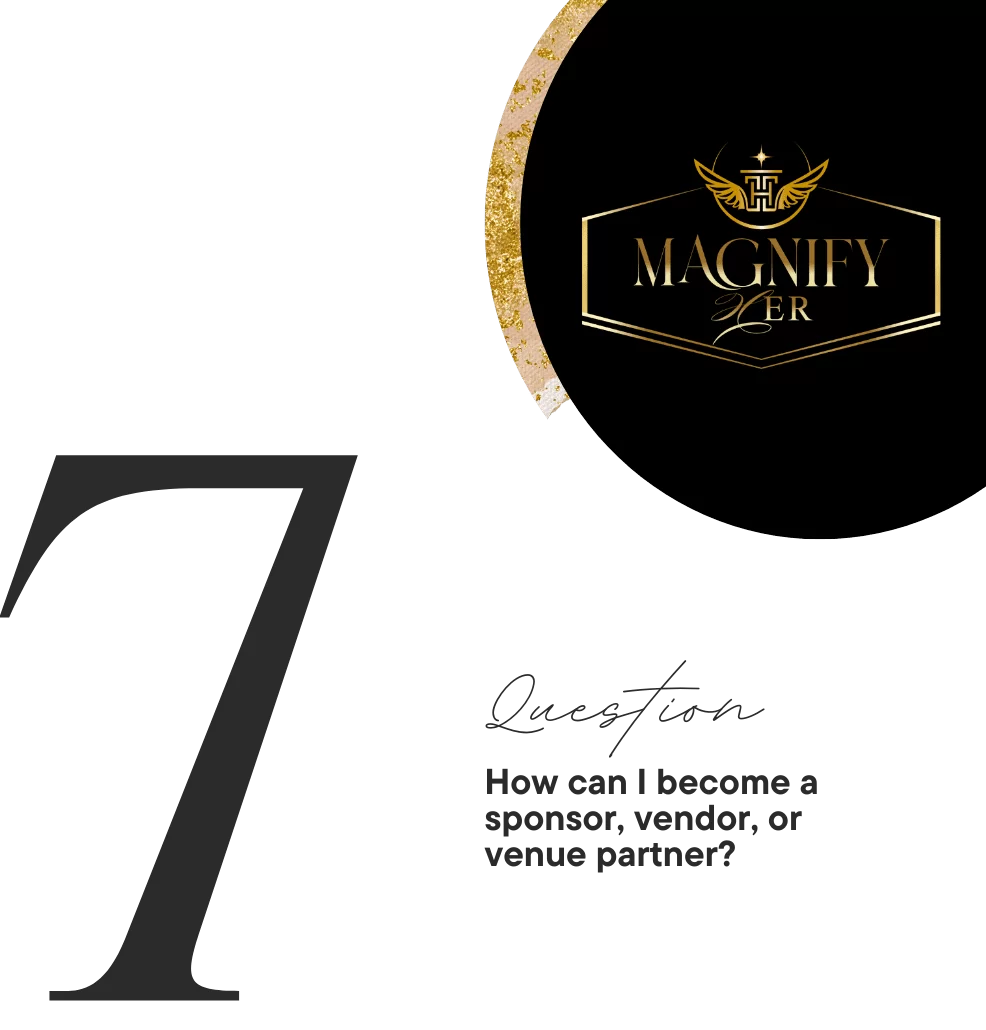 FAQ #7 Question: How can I become a sponsor, vendor or venue partner?