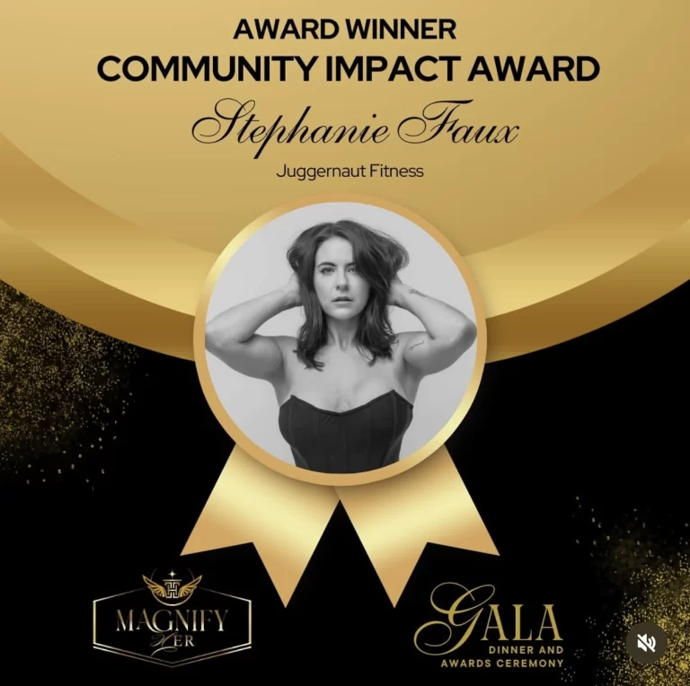 Magnify HER Gala Award Winner: Community Impact Award - Stephanie Faux, CEO of Juggernaut Fitness!